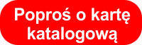 Poproś o kartę katalogową